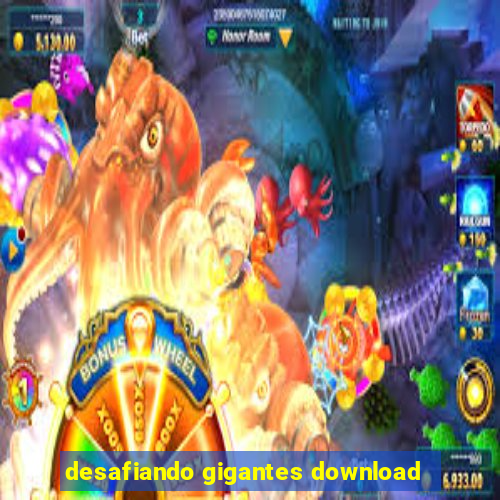 desafiando gigantes download